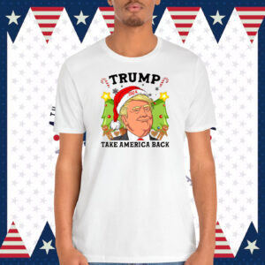 Trump Take America Back Shirts