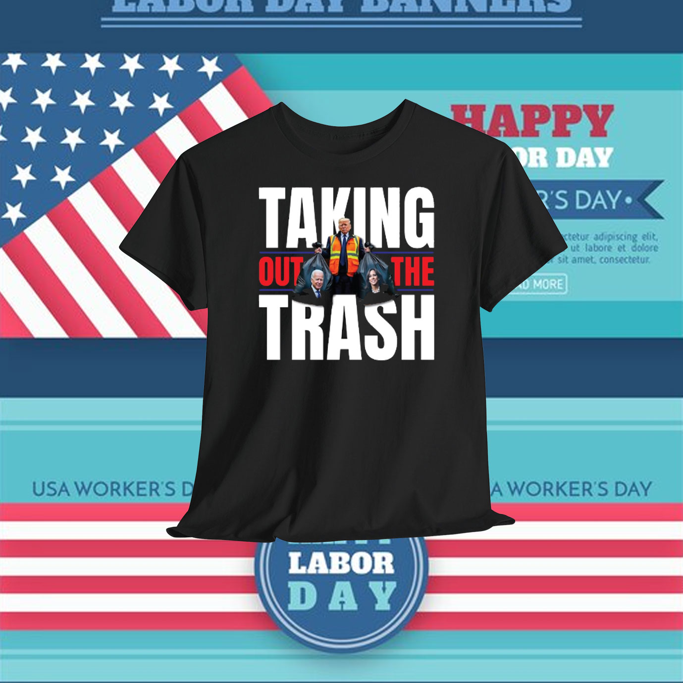 Trump Taking Out The Trash T-Shirt