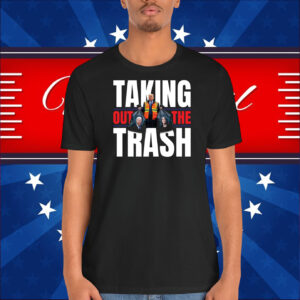 Trump Taking Out The Trash T-Shirts