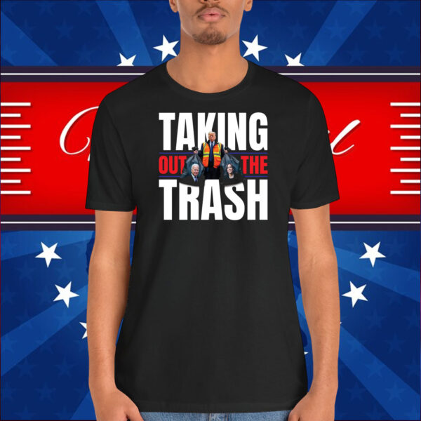 Trump Taking Out The Trash T-Shirts