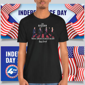 Trump The Return Make America Great Again President Shirt
