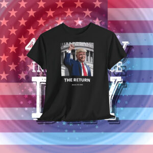 Trump The Return Shirt