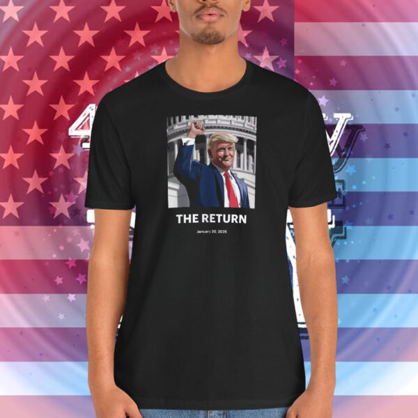 Trump The Return Shirt