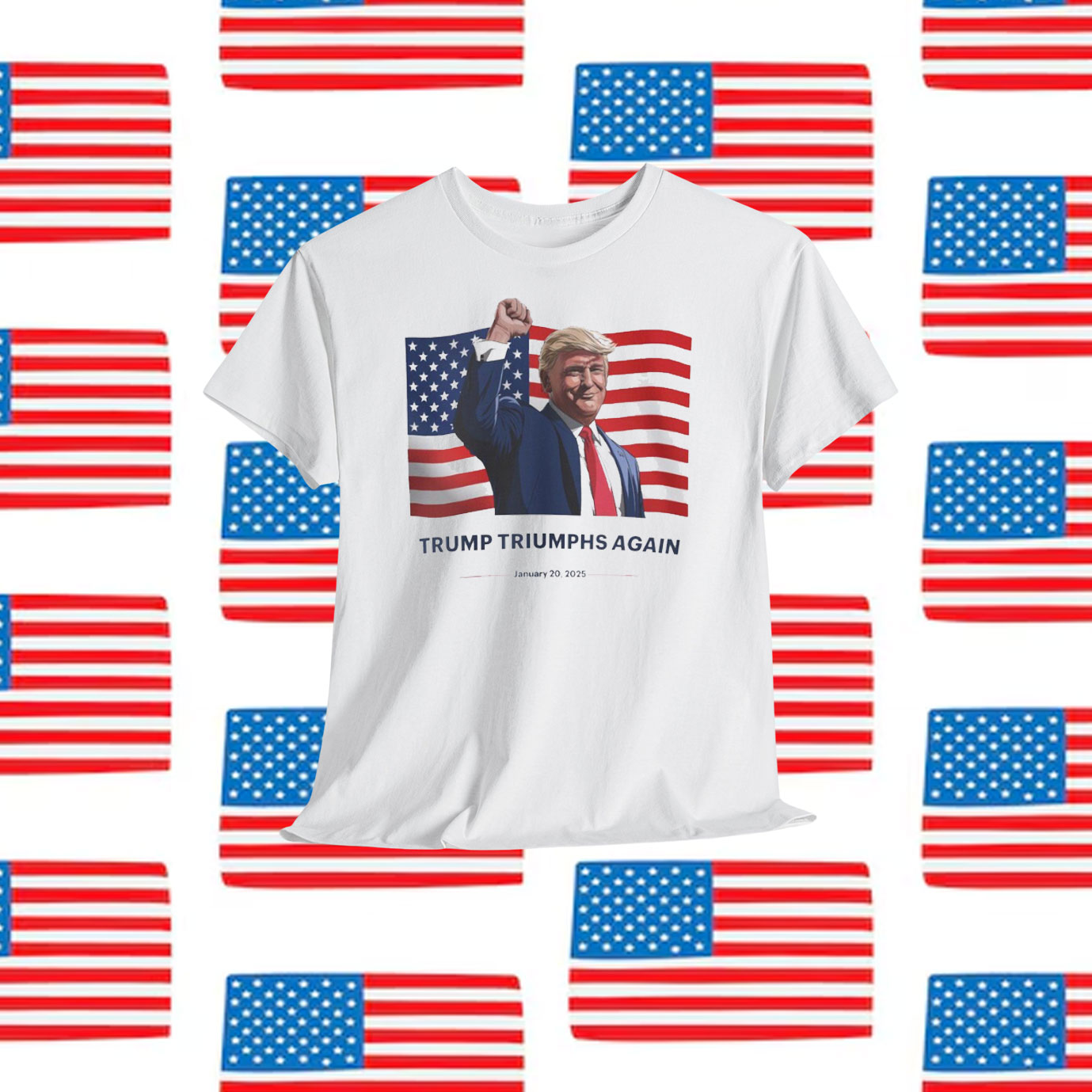 Trump Triumphs Again January 20,2025 Shirt
