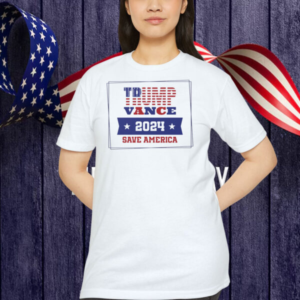 Trump Vance 2024 Save America Shirt
