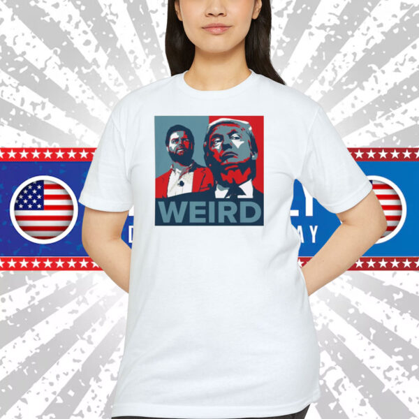 Trump & Vance Is Weird Shirt