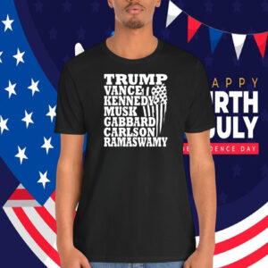Trump Vance Kennedy Musk Gabbard Carlson Ramaswamy Shirt