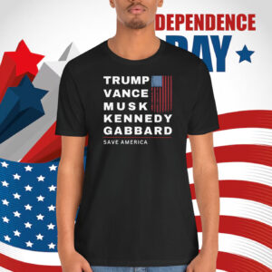 Trump Vance Musk Kennedy Gabbard Save America 2024 Shirt