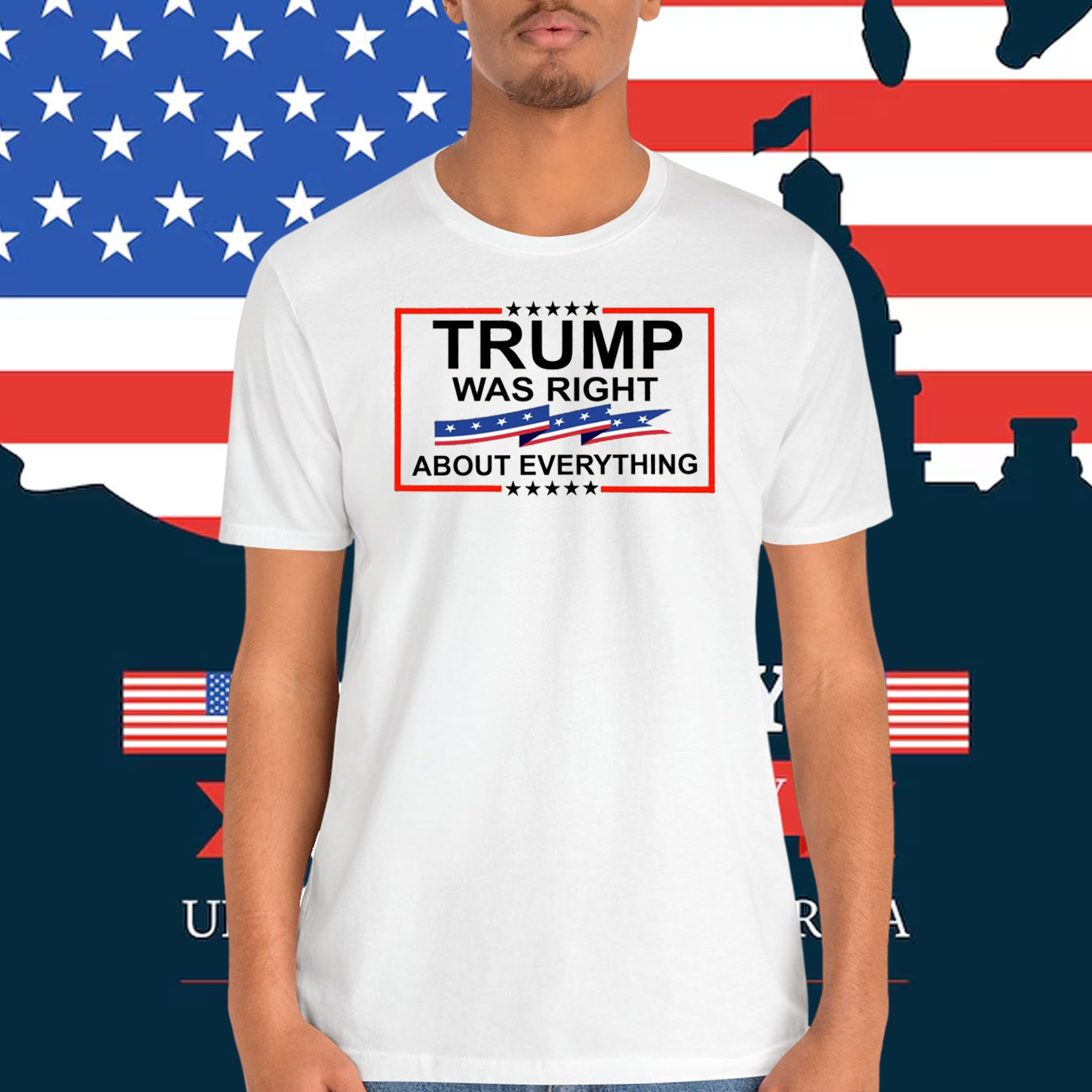 Trump Was Right About Everything 2024 Shirt