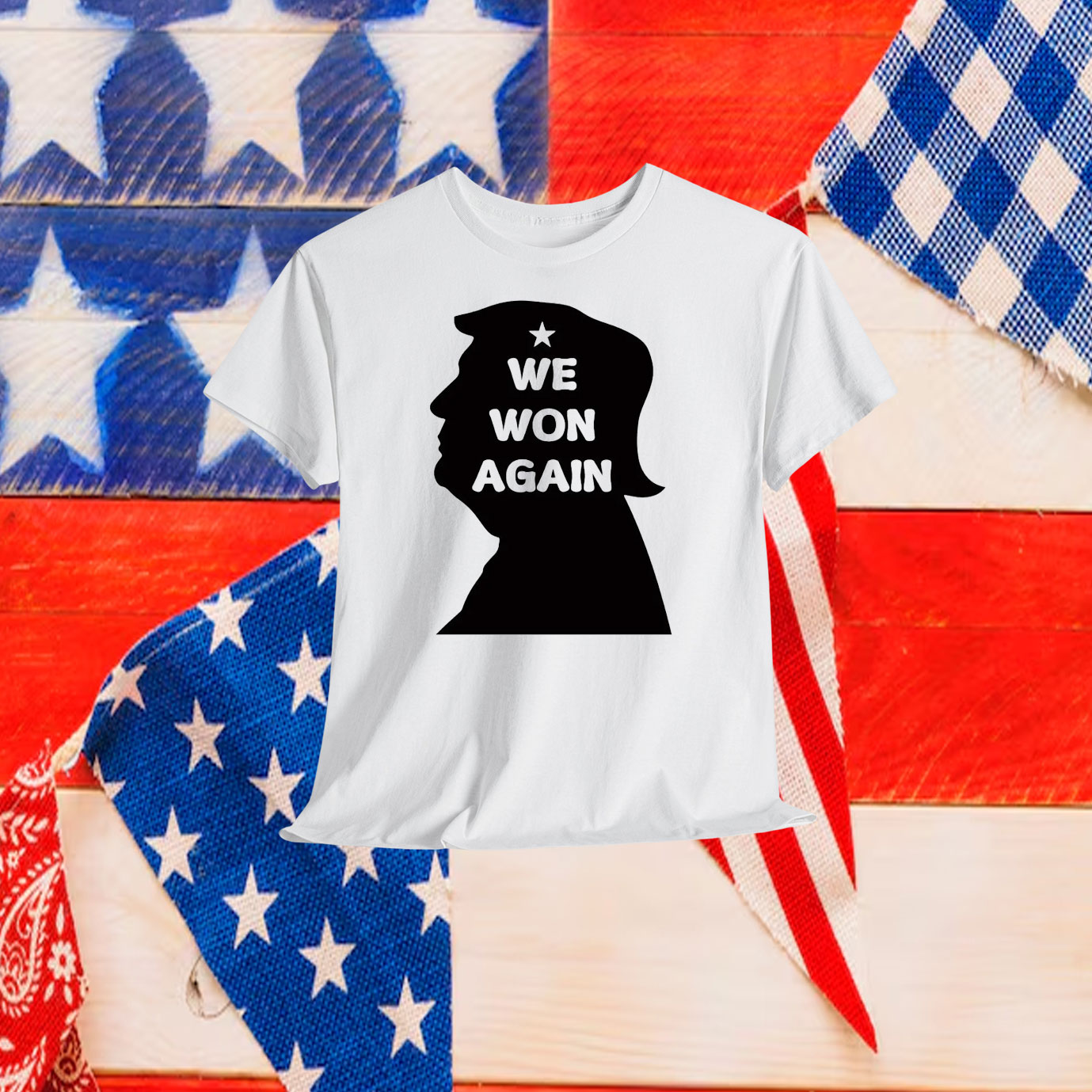 Trump We Won Again President Shirt