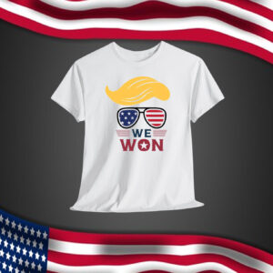Trump We Won Shirt