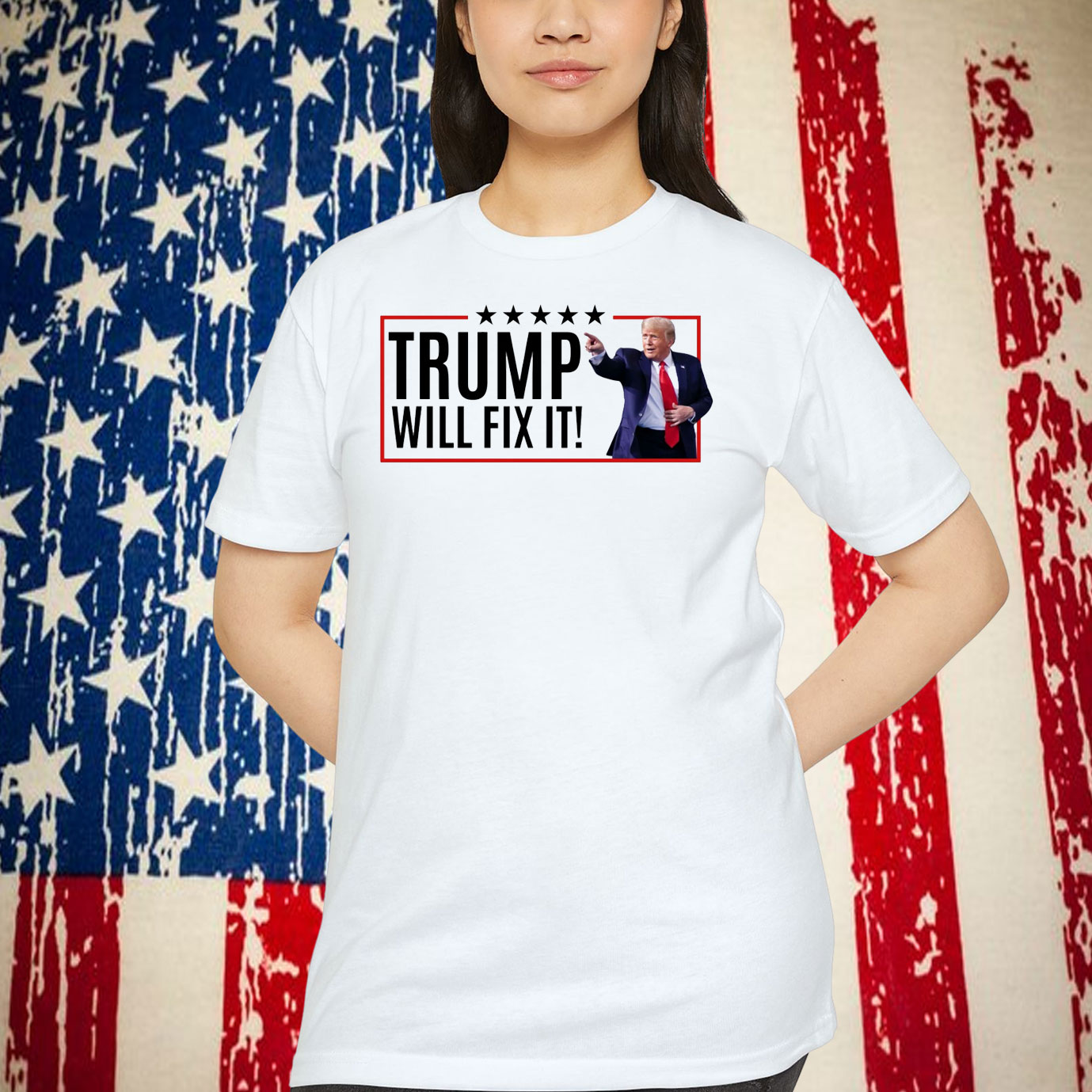 Trump Will Fix It Shirt