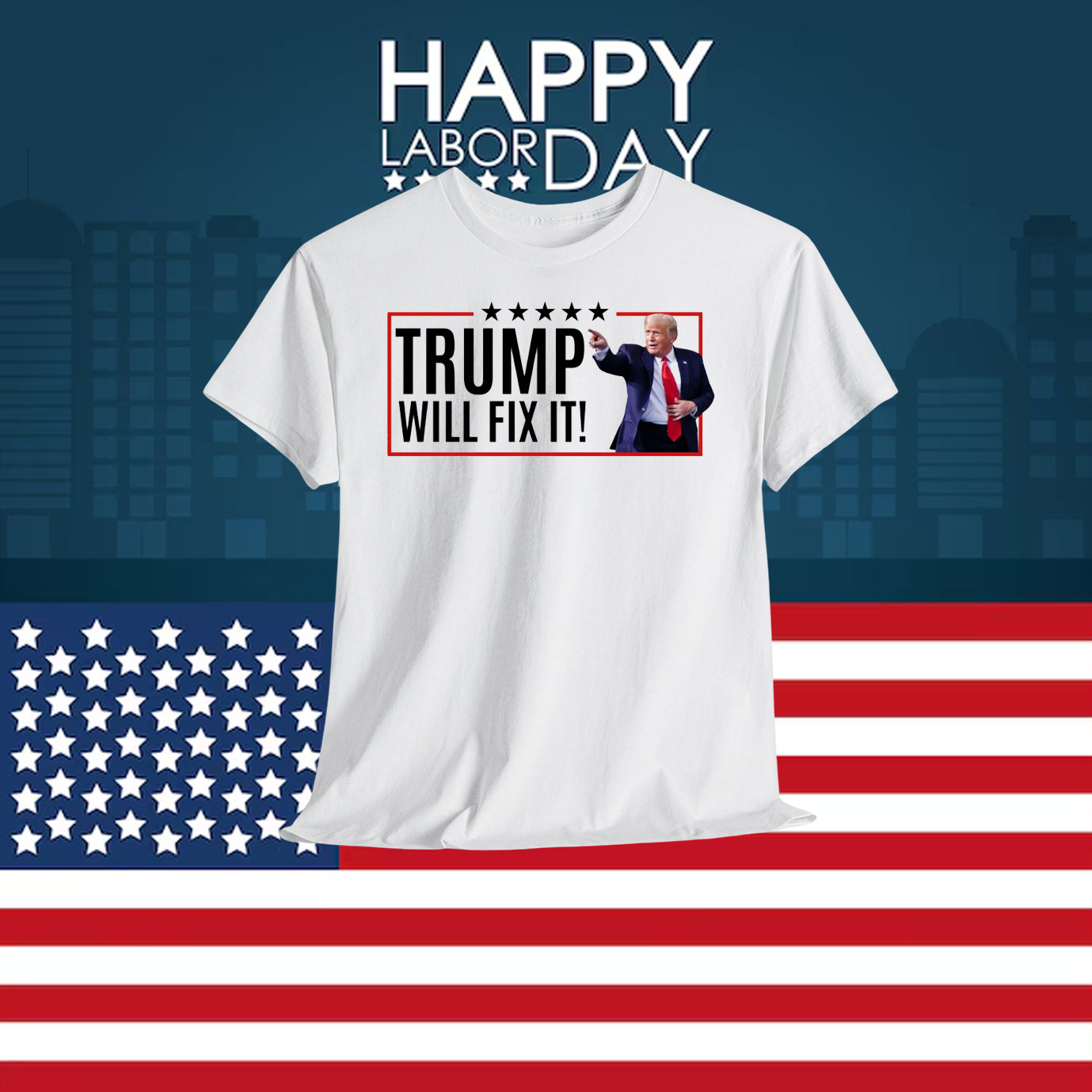 Trump Will Fix It! Shirts