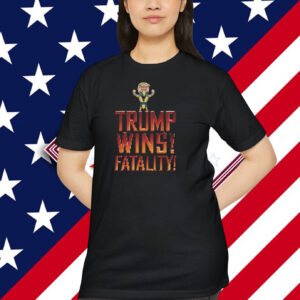 Trump Wins! Fatality! Unisex Shirt