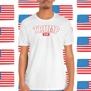 Trump Won 2024 America T-Shirt