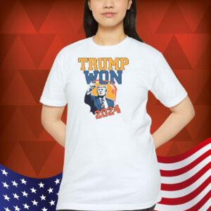 Trump Won 2024 Election T-Shirt
