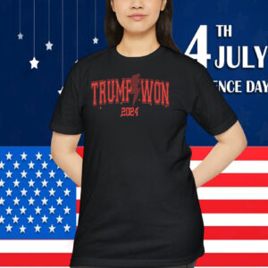 Trump Won 2024 T-Shirts