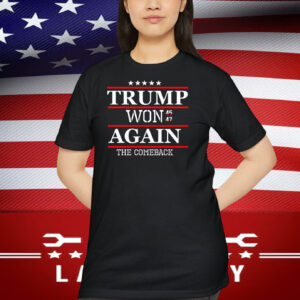 Trump Won 45-47 Again The Comeback 2024 Shirt