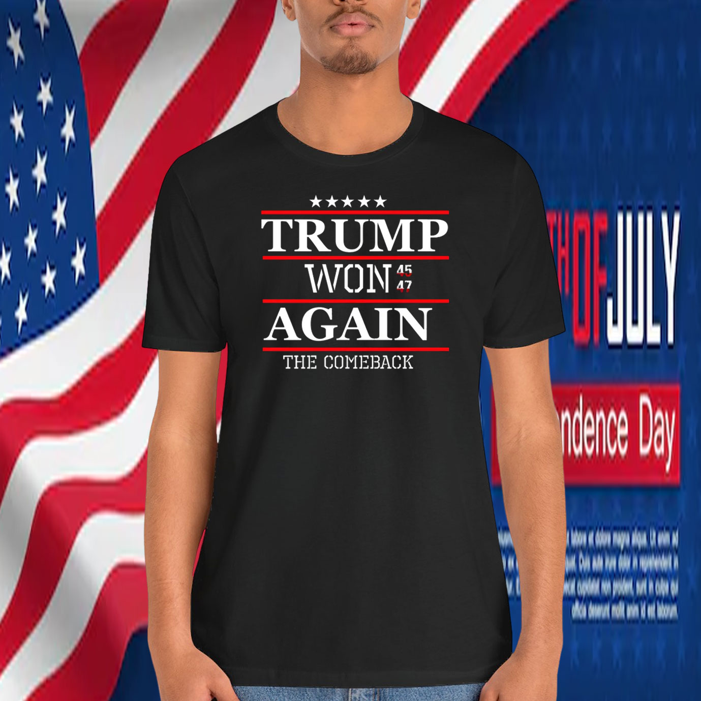 Trump Won 45 47 Again The Comeback Shirt