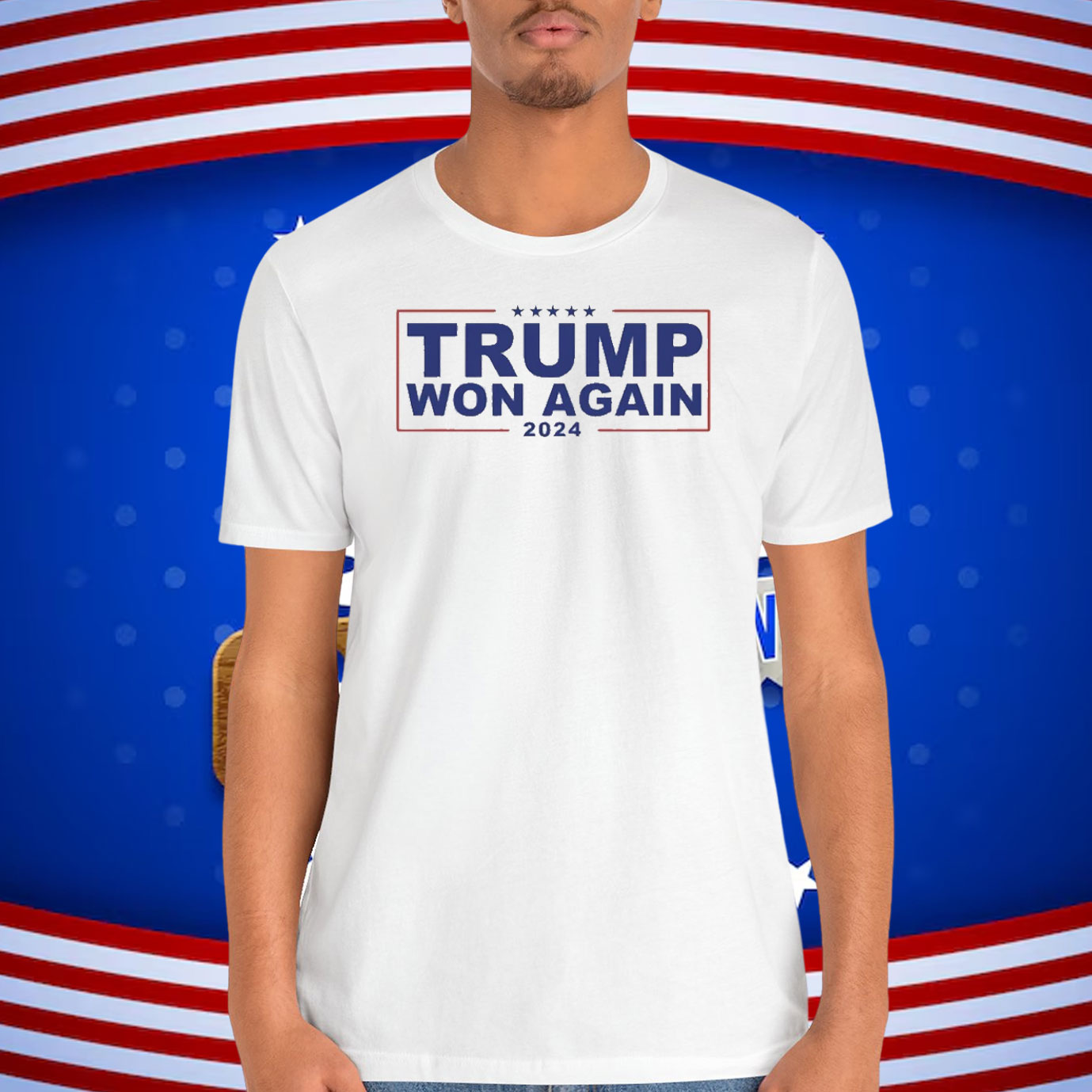 Trump Won Again 2024 Shirt
