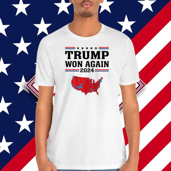 Trump Won Again 2024 Unisex Shirt