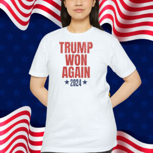 Trump Won Again 2024 Unisex T-Shirt