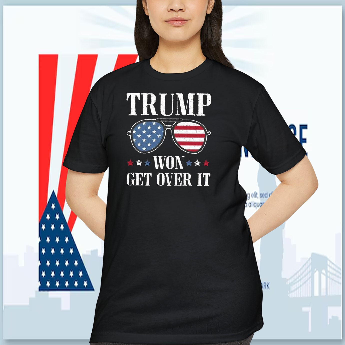 Trump Won Get OVer It T-Shirt
