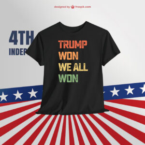 Trump Won We All Won Shirt