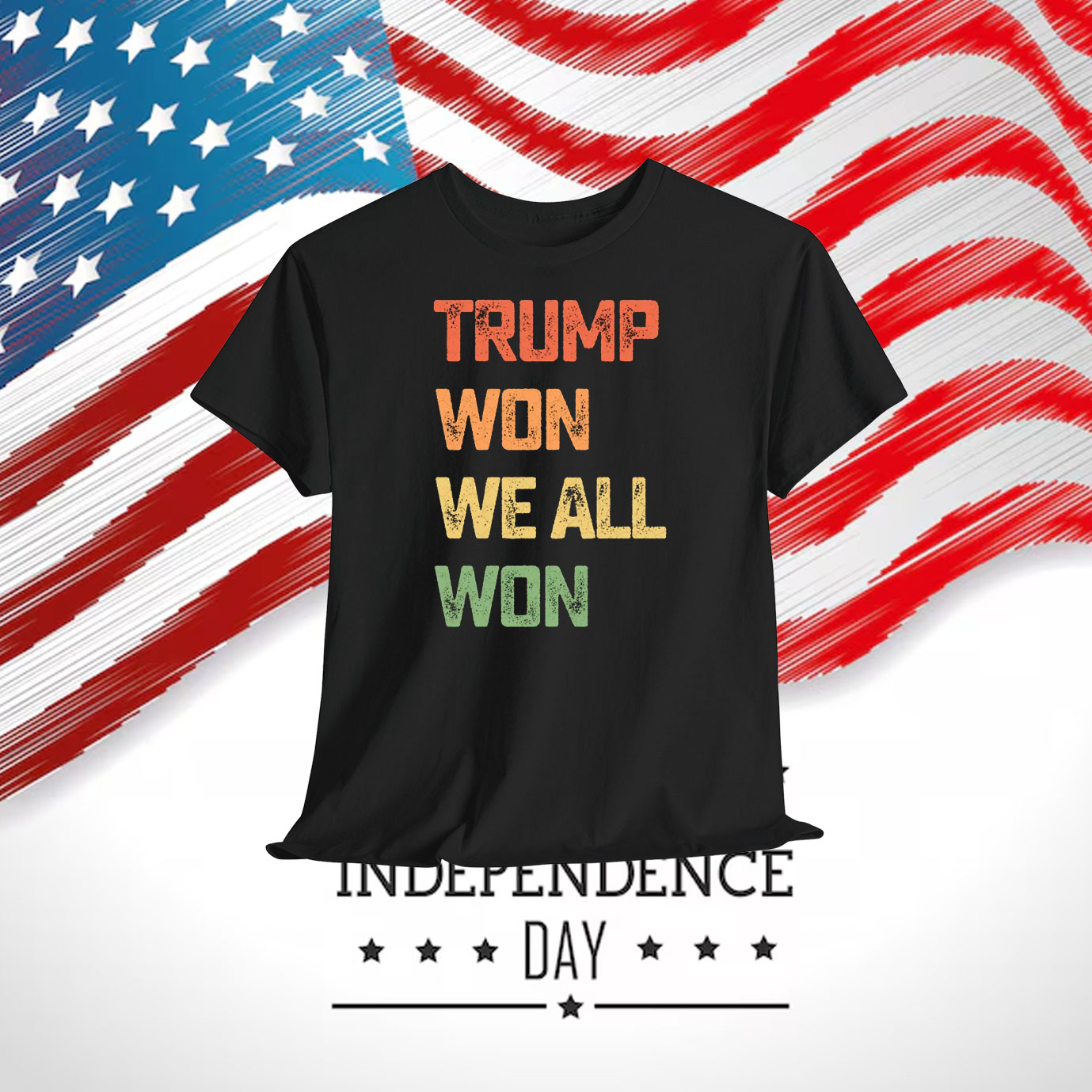 Trump Won We All Won T-Shirts