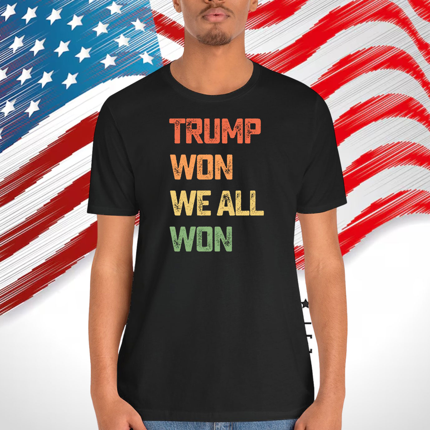 Trump Won We All Won T-Shirts