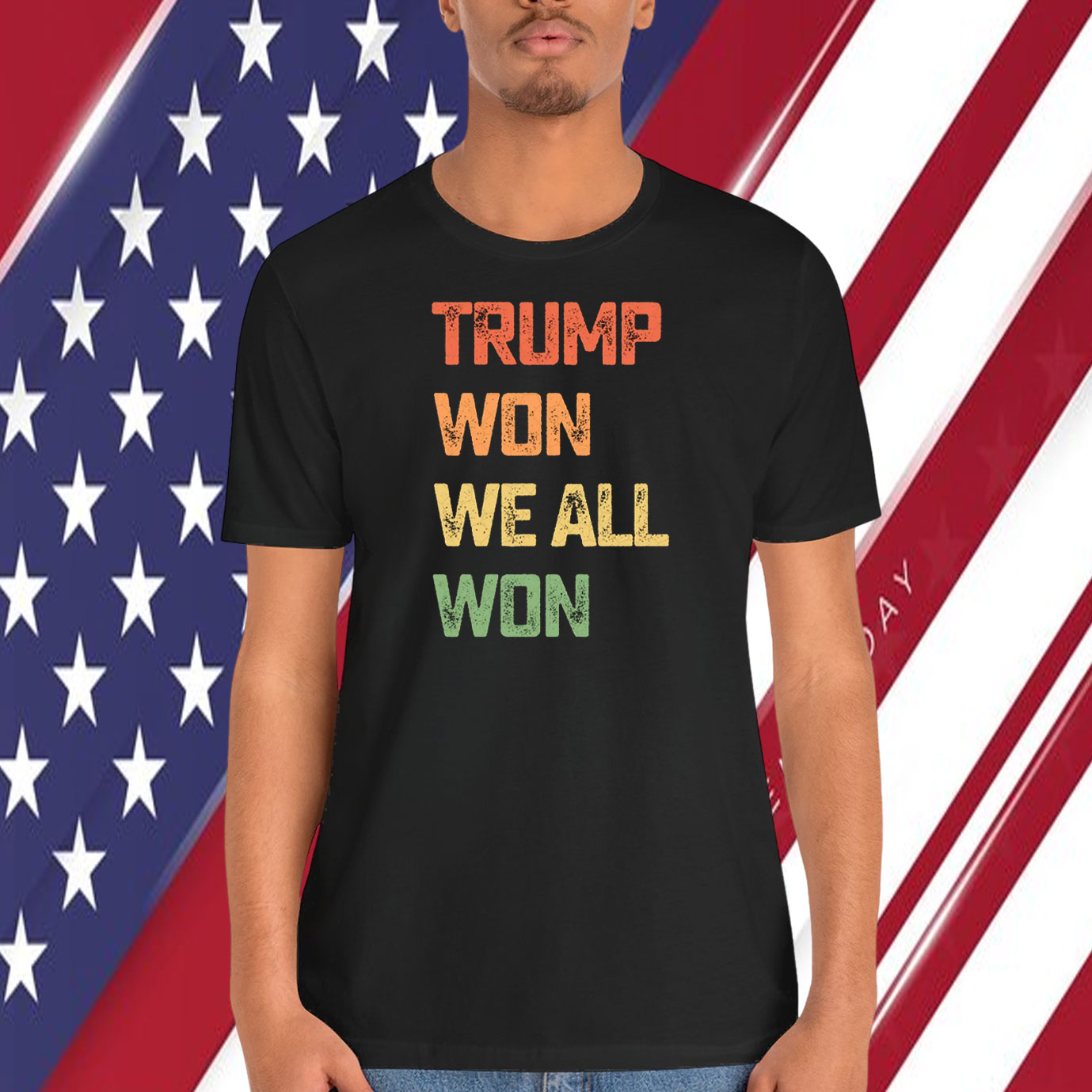 Trump Won We All Won Unisex Shirt