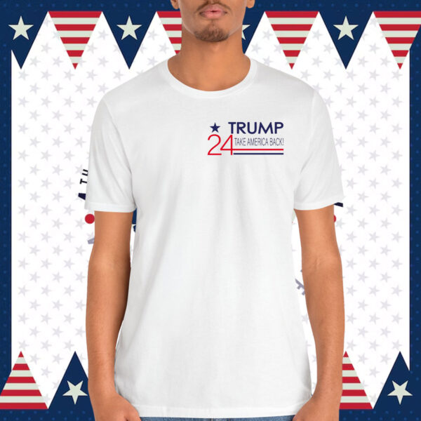 Trump24 Take America Back! Shirt