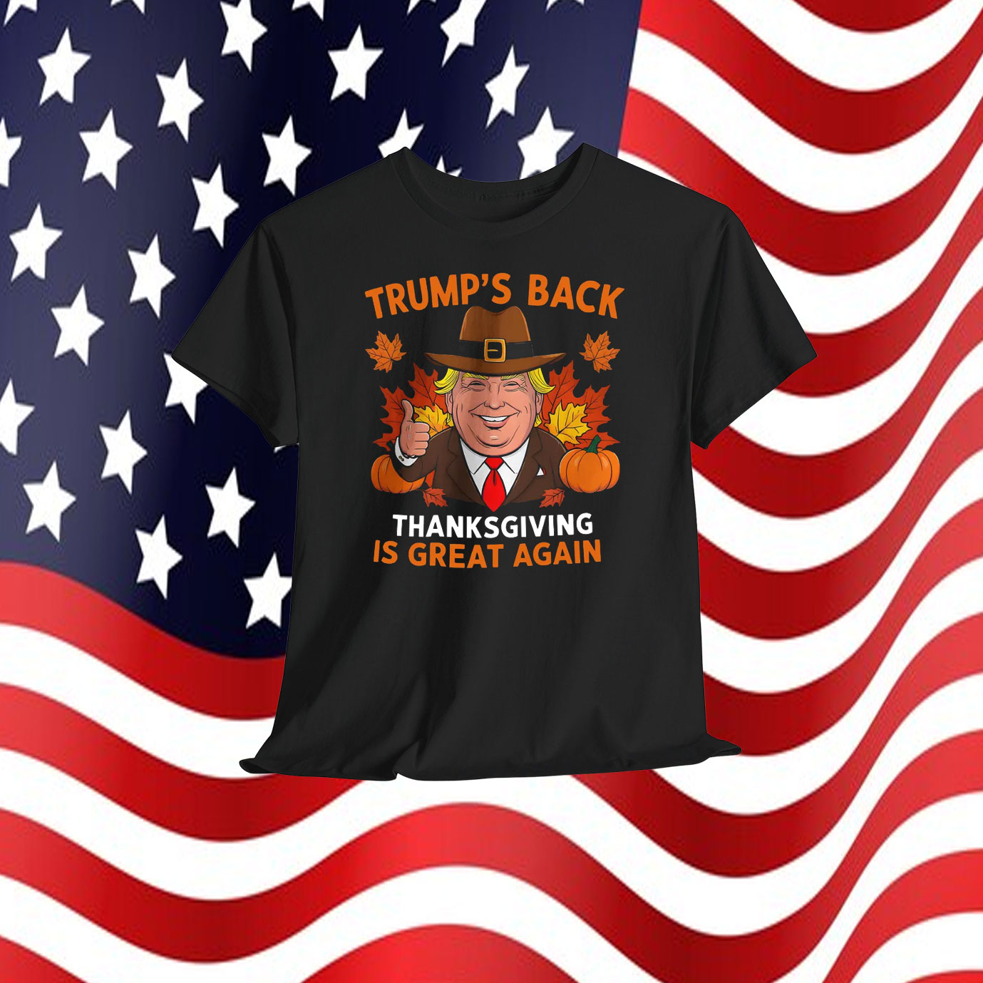 Trump's Back Thanksgiving Is Great Again Shirt