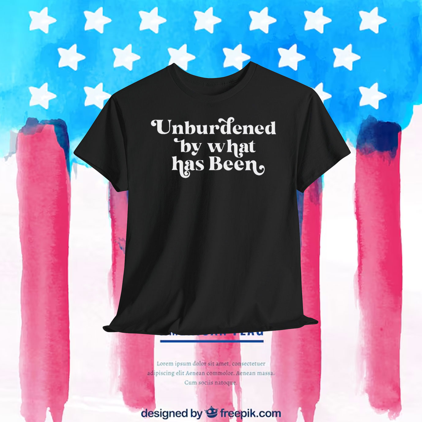 Unburdened By What Has Been Trump Shirt