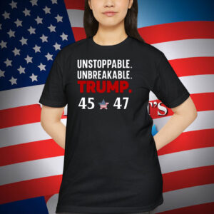 Unstoppable Unbreakable Trump 45-47 Unisex Shirt