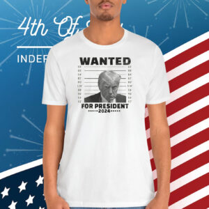 Want Trump For President 2024 Shirt