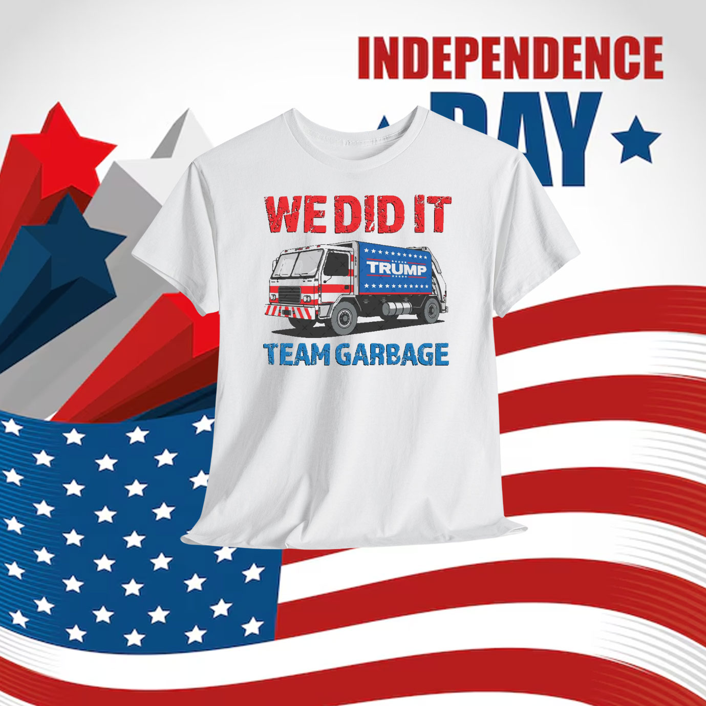 We Did It Team Garbage Trump 2024 T-Shirt
