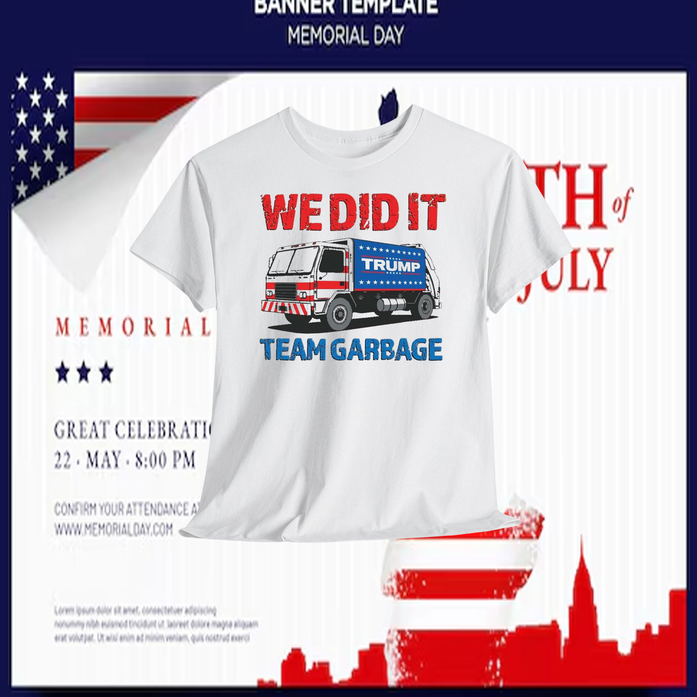 We Did It Trump Team Garbage Shirt