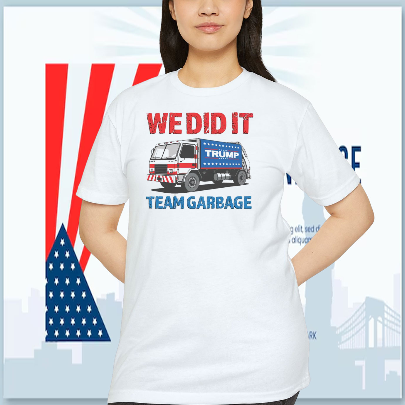 We Did It Trump Team Garbage Shirts