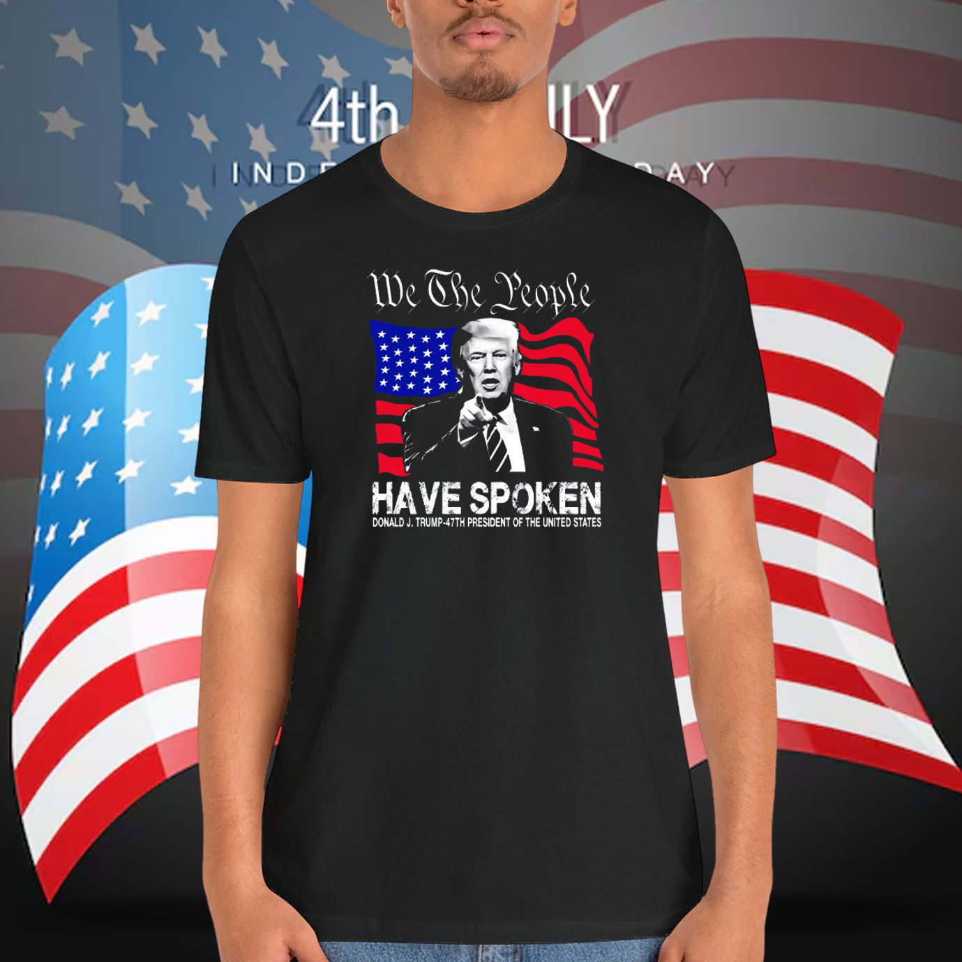 We The People Have Spoken Donald J. Trump-47Th President Of The United States Shirt