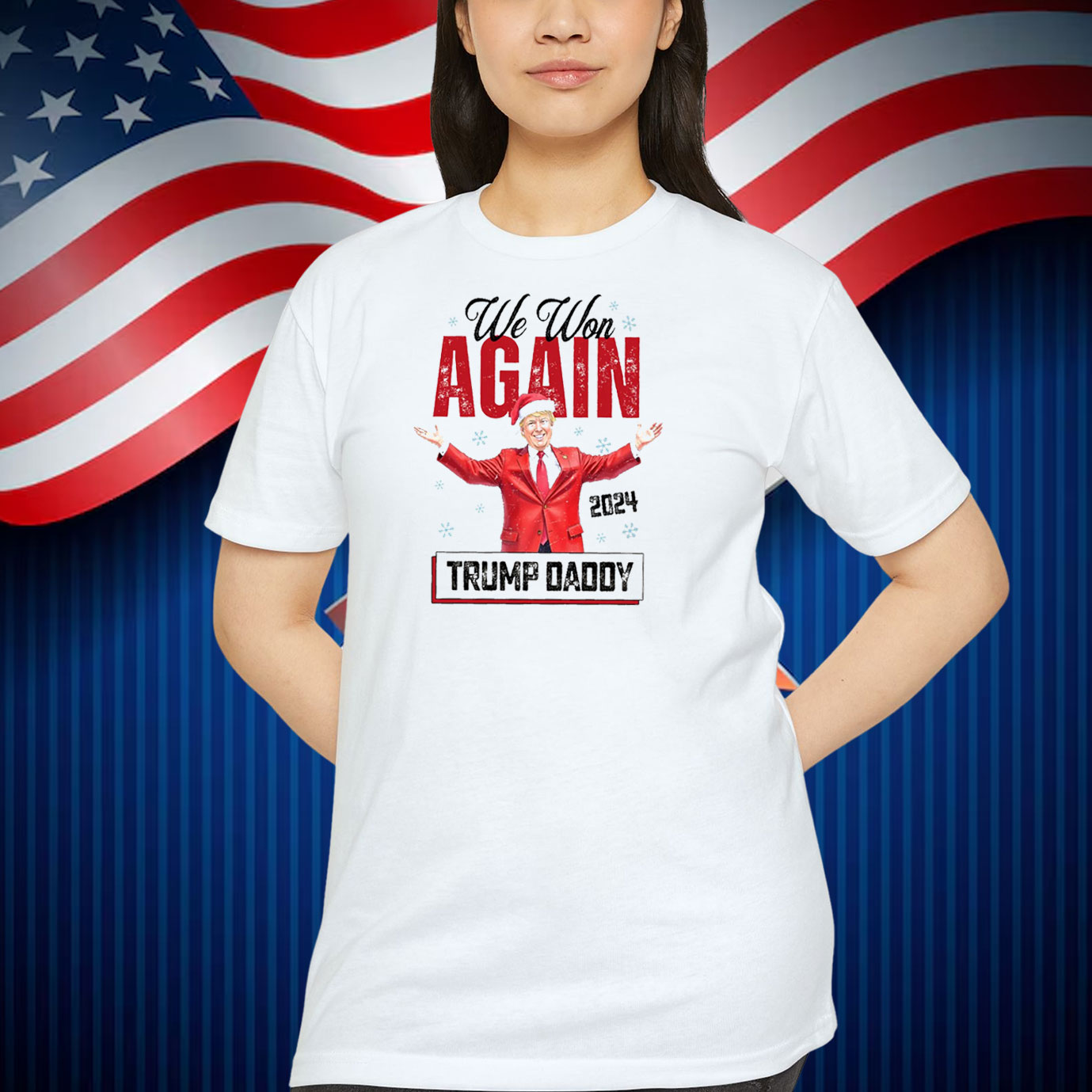 We Won Again Trump Daddy 2024 Election Shirt