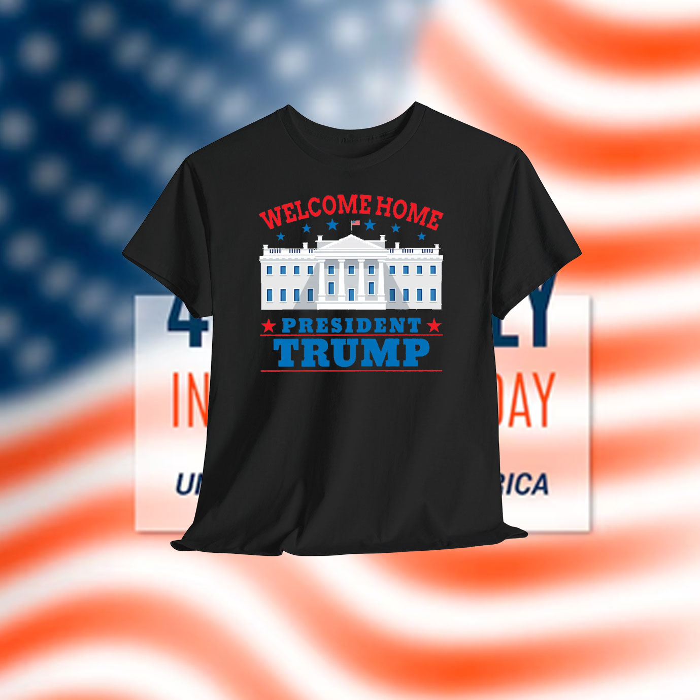 Welcome Home Mr President Trump Shirt