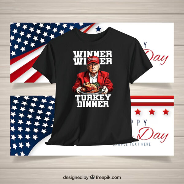 Winner Winner Trump Make America Great Again Turkey Dinner Shirt