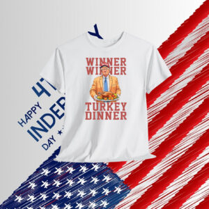 Winner Winner Turkey Dinner Trump 2024 Shirt