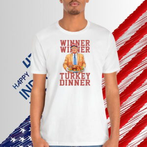 Winner Winner Turkey Dinner Trump 2024 Shirt