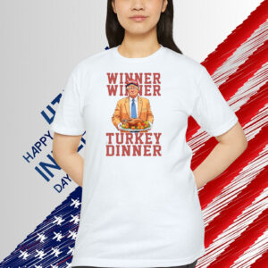 Winner Winner Turkey Dinner Trump 2024 Shirt