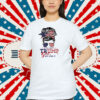 Yes I’m A Trump Girl Get Over It T-Shirt