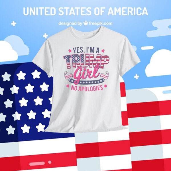 Yes, I'm A Trump Girl No Apologies 2024 Shirt