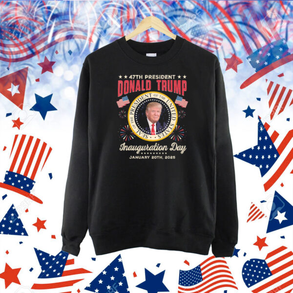 47Th President Donald Trump Inauguration Day 2025 Shirt