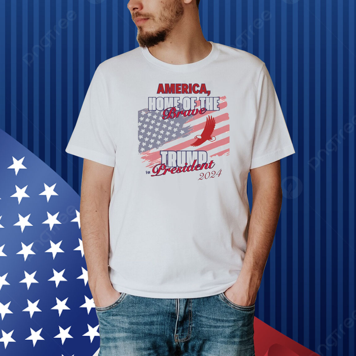 America, Home Of The Brave....Trump For President 2024 Shirt